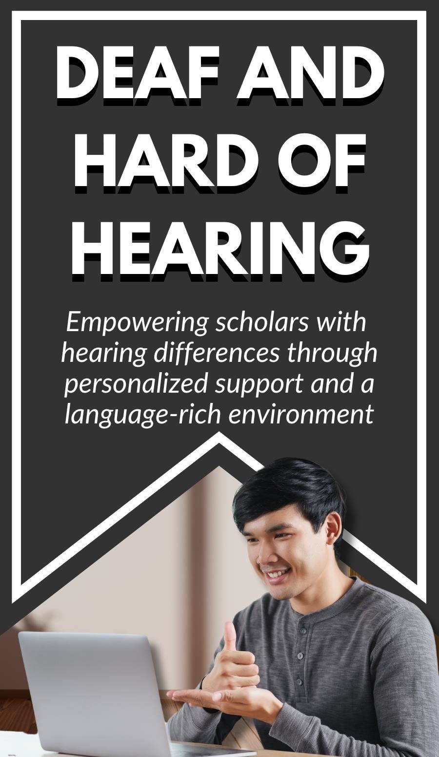 Deaf and Hard of Hearing