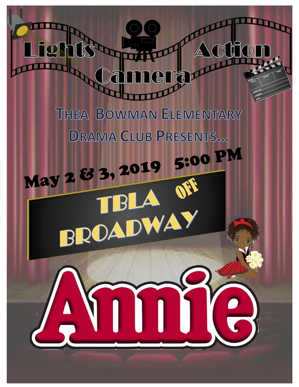 Thea Bowman Elementary Drama Club Presents Annie May 2&3 at 5pm.  