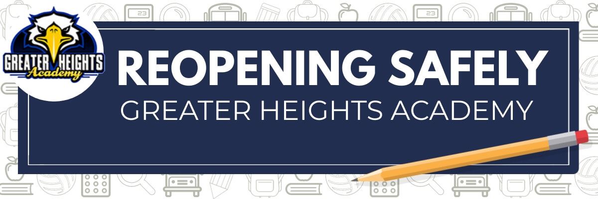 Reopening Safely at Greater Heights Academy